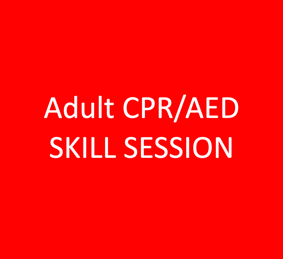 Adult CPR/AED SKILL SESSION