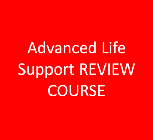 Advanced Life Support REVIEW COURSE