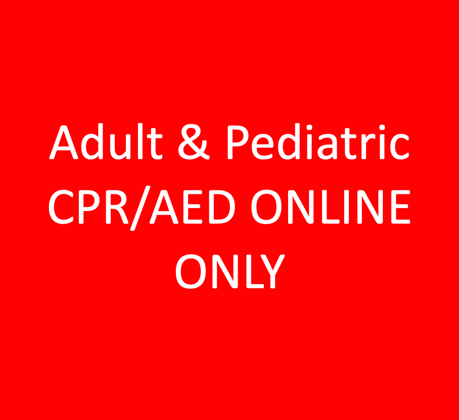 Adult & Pediatric CPR/AED ONLINE ONLY