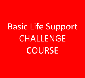 Basic Life Support CHALLENGE COURSE
