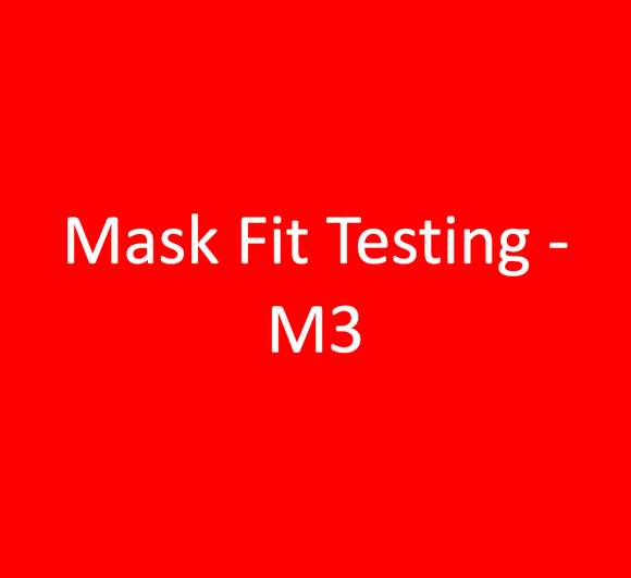Mask Fit Testing - M3 Full Face Respirator